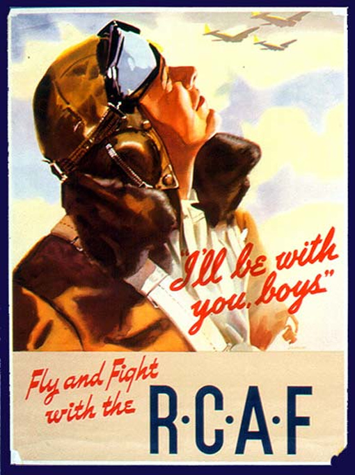 arms_air_training_prog “I’ll be with you boys” Fly and Fight with the R.C.A.F. Recruiting poster for the RCAF by Joseph Sydney Hallam.